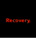 Recovery